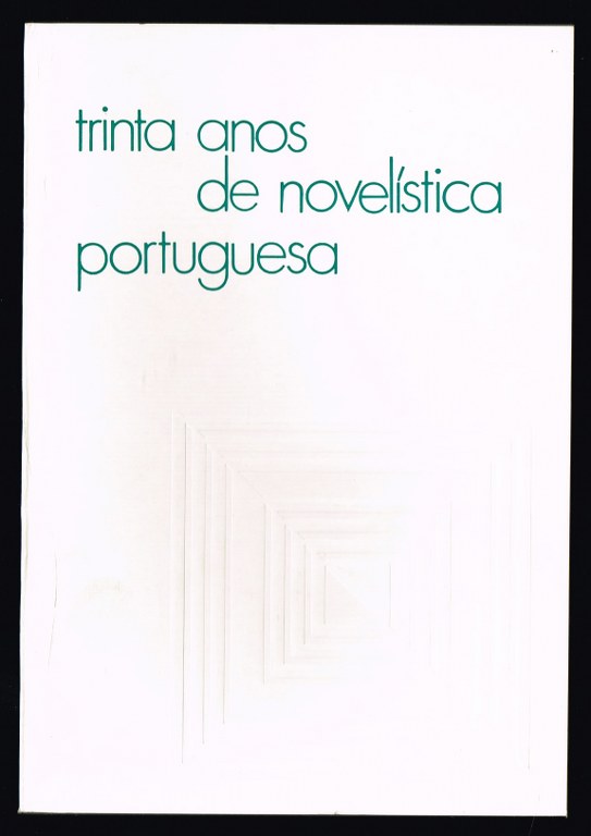 TRINTA ANOS DE NOVELÍSTICA PORTUGUESA